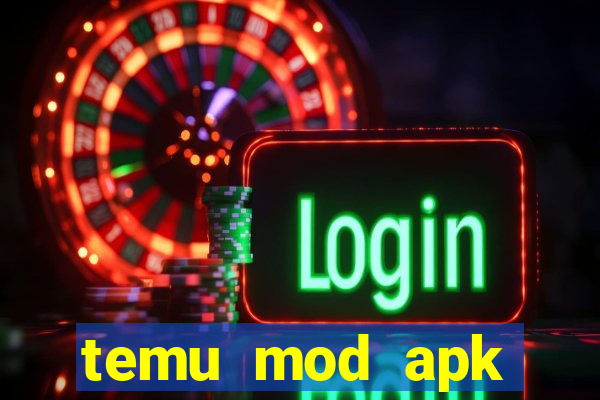 temu mod apk unlimited money